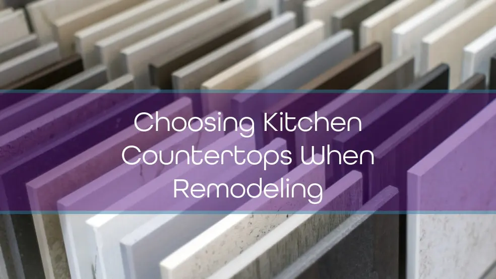 Choosing Kitchen Countertops When Remodeling